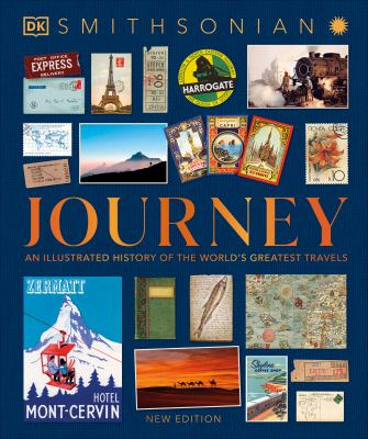 Journey : an illustrated history of the world's greatest travels cover image