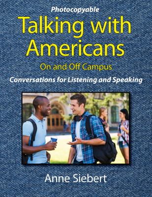 Talking with Americans on and off campus : conversations for listening and speaking cover image