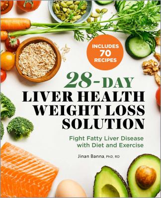 28-day liver health weight loss solution : fight fatty liver disease with diet and exercise cover image