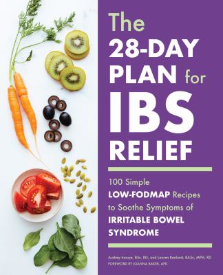 The 28-day plan for IBS relief : 100 simple low-FODMAP recipes to soothe symptoms of irritable bowel syndrome  cover image cdn