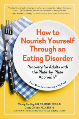 How to nourish yourself through an eating disorder : recovery for adults with the plate-by-plate approach  cover image cdn