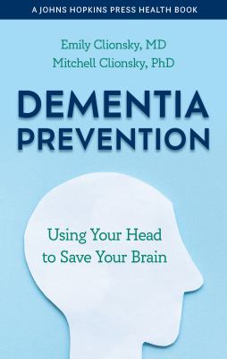 Dementia prevention : using your head to save your brain cover image