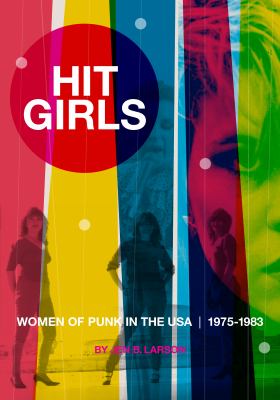 Hit girls : women of punk in the USA, 1975-1983  cover image cdn