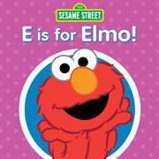E is for Elmo! cover image cdn