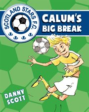 Calum's big break cover image cdn