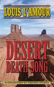 Desert death-song : a collection of western stories cover image cdn