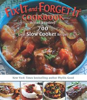 Fix-it and forget-it cookbook : 700 great slow cooker recipes cover image cdn