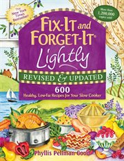 Fix-it and forget-it lightly : 600 healthy low-fat recipes for your slow cooker cover image cdn