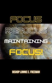 Focus, refocus, maintaining focus cover image cdn