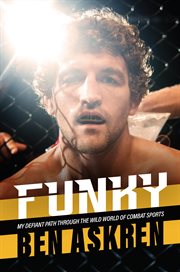 Funky : my defiant path through the wild world of combat sports cover image cdn