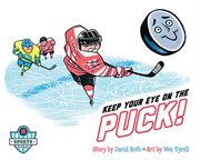 Keep your eye on the puck! cover image cdn