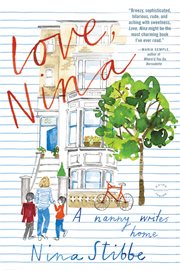 Love, Nina : a nanny writes home cover image cdn