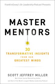 Master mentors : 30 transformative insights from our greatest minds cover image cdn