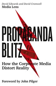 Propaganda blitz : how the corporate media distort reality cover image cdn