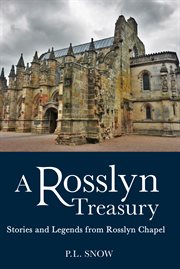 A Rosslyn treasury : stories and legends from Rosslyn Chapel cover image cdn