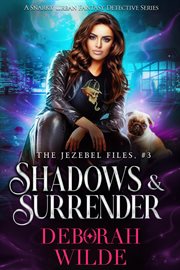 Shadows & surrender : a snarky urban fantasy detective series cover image cdn