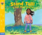 Stand tall! : a book about integrity cover image cdn