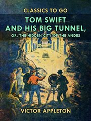 Tom Swift and his big tunnel cover image cdn