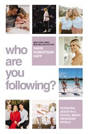 Who are you following? : pursuing Jesus in a social media obsessed world cover image cdn