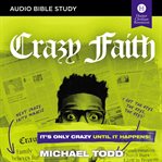 Crazy faith : it's only crazy until it happens cover image cdn