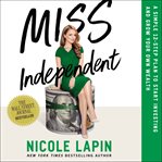 Miss independent : a simple 12-step plan to start investing and grow your own wealth cover image cdn