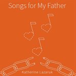Songs for my father cover image cdn