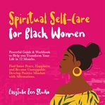 Spiritual self-care for black women : Care for Black Women cover image cdn
