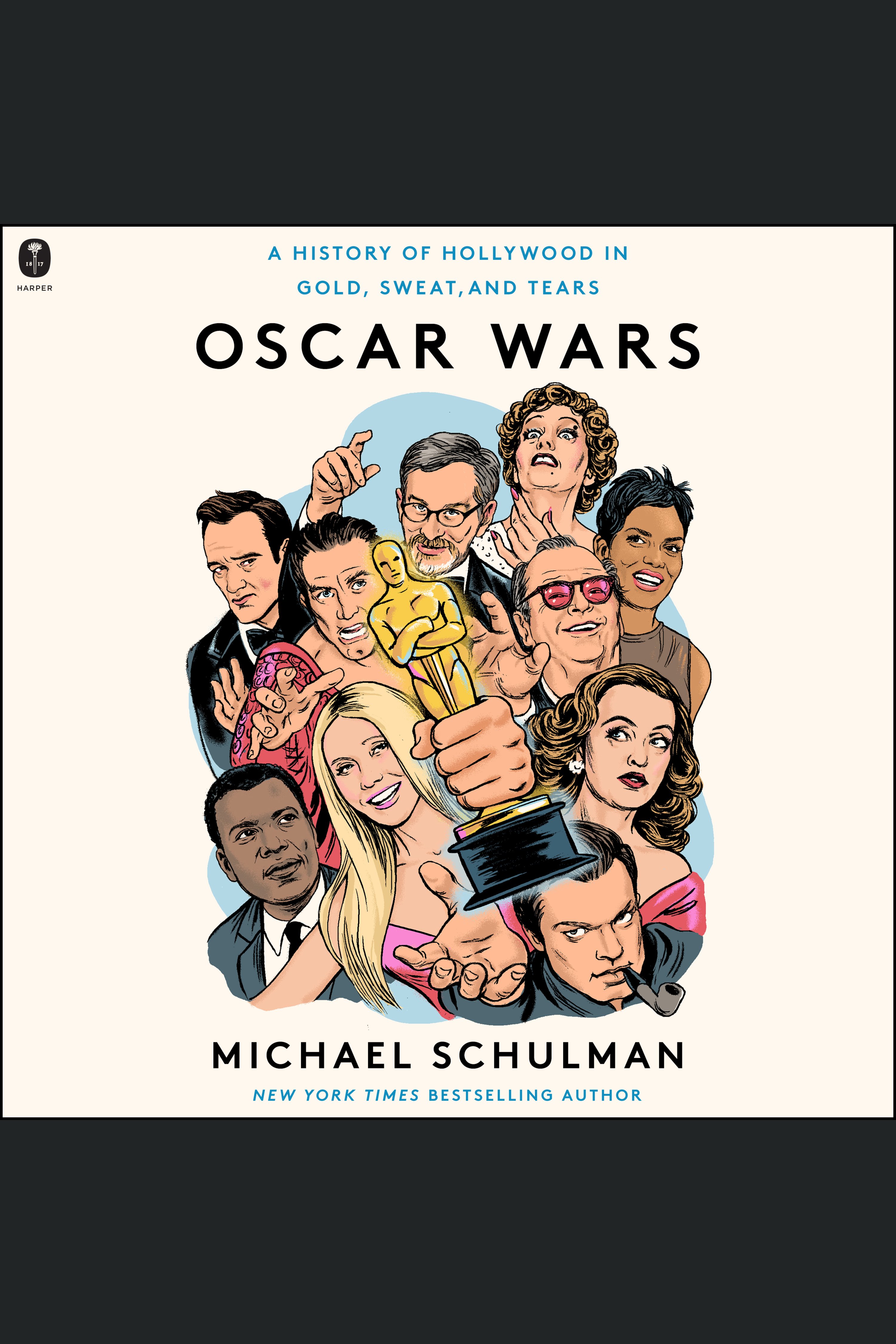 Oscar Wars A History of Hollywood in Gold, Sweat, and Tears cover image cdn