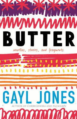 Butter : novellas, stories, and fragments cover image