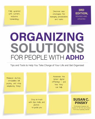 Organizing solutions for people with ADHD : tips and tools to help you take charge of your life and get organized  cover image cdn