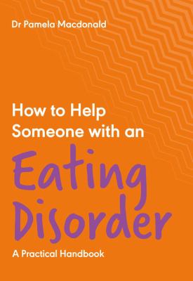 How to help someone with an eating disorder : a practical handbook cover image