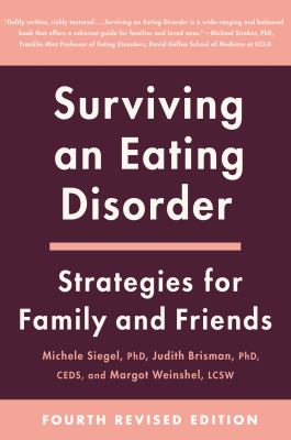 Surviving an eating disorder : strategies for family and friends cover image