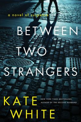 Between two strangers : a novel of suspense cover image