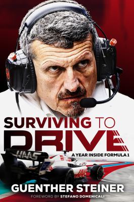Surviving to drive : a year inside Formula 1 cover image