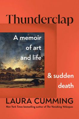 Thunderclap : a memoir of art and life & sudden death cover image