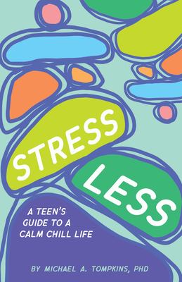 Stress less : a teen's guide to a calm chill life cover image