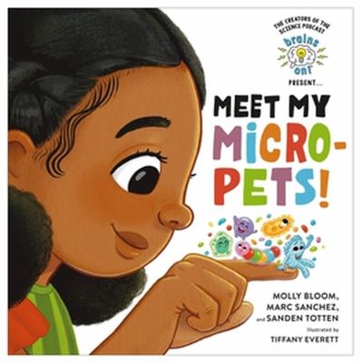 Brains on! presents...meet my micro-pets! cover image
