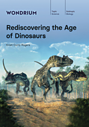 Rediscovering the age of dinosaurs cover image