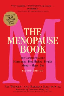The menopause book : the complete guide : hormones, hot flashes, health, moods, sleep, sex  cover image cdn