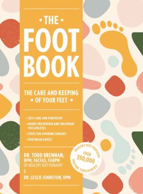 The foot book : the care and keeping of your feet cover image
