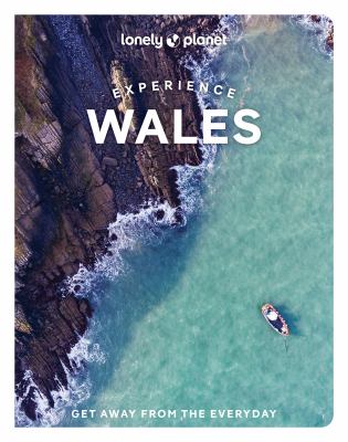 Lonely Planet. Experience Wales cover image