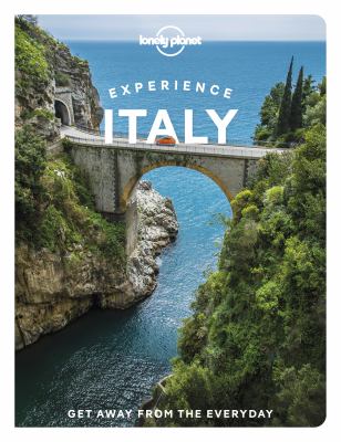 Lonely Planet. Experience Italy cover image