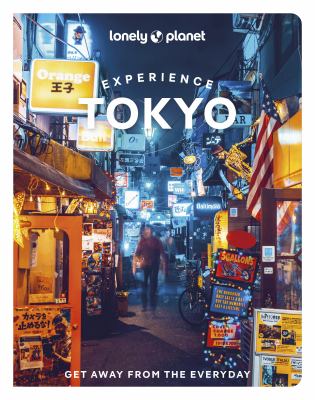 Lonely Planet. ExperienceTokyo cover image