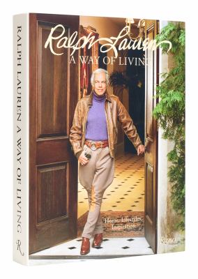 Ralph Lauren : a way of living : home, lifestyles, inspiriation cover image