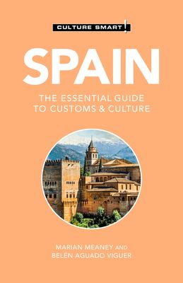 Culture smart! Spain, the essential guide to customs & culture cover image cdn