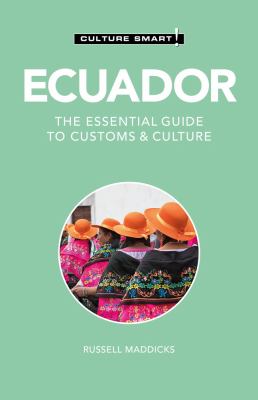 Culture smart! Ecuador, the essential guide to customs & culture cover image