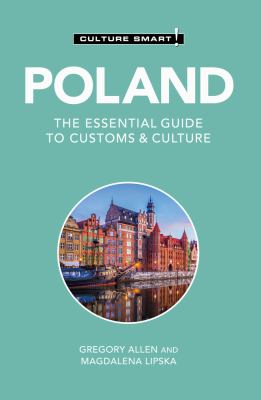 Culture smart! Poland, the essential guide to customs & culture cover image