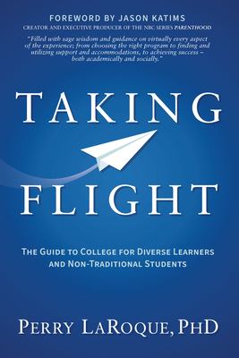 Taking flight : the guide to college for diverse learners and non-traditional students  cover image cdn