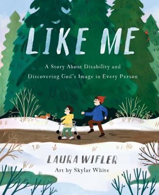 Like me : a story about disability and discovering God's image in every person  cover image cdn