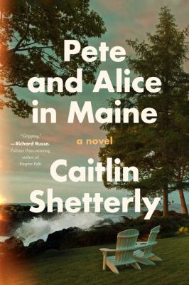 Pete and Alice in Maine cover image